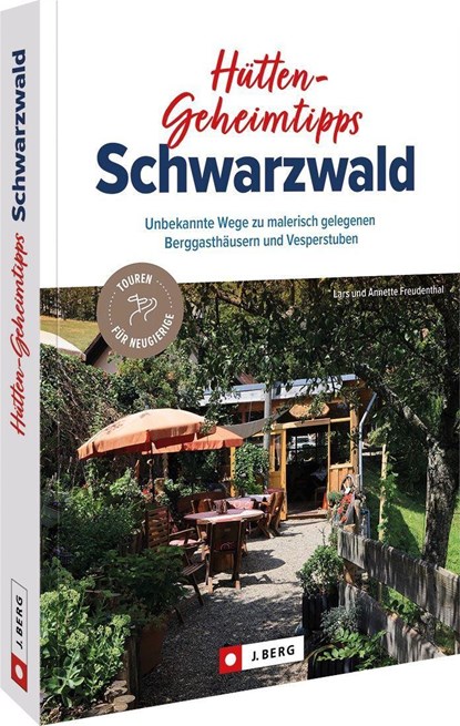 Hütten-Geheimtipps Schwarzwald, Lars Und Annette Freudenthal - Paperback - 9783862468317