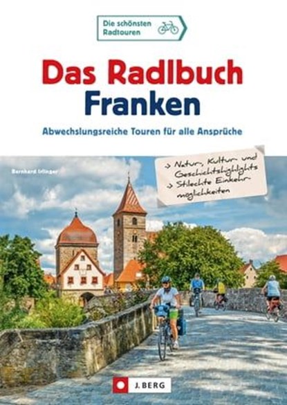 Das Radlbuch Franken, Bernhard Irlinger - Ebook - 9783862468461