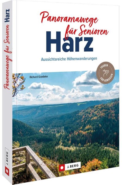 Panoramawege für Senioren Harz, Richard Goedeke - Paperback - 9783862469291