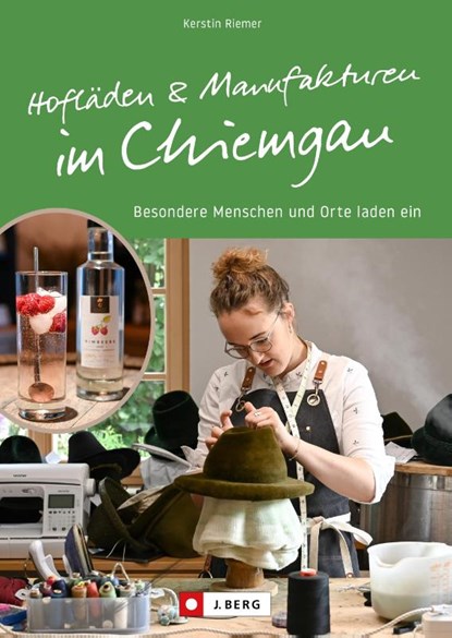 Hofläden und Manufakturen im Chiemgau, Kerstin Riemer - Paperback - 9783862469307