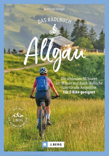 Das Radlbuch Allgäu, Bernhard Irlinger - Paperback - 9783862469376