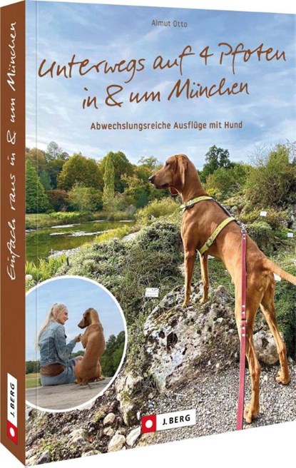 Unterwegs auf 4 Pfoten in & um München, Almut Otto - Paperback - 9783862469925
