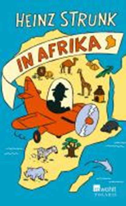 Heinz Strunk in Afrika, STRUNK,  Heinz - Gebonden - 9783862520022