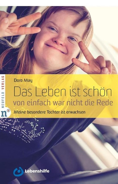 Das Leben ist schön, von einfach war nicht die Rede, Doro May - Paperback - 9783862560752