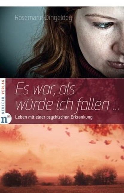 Es war, als würde ich fallen, Rosemarie Dingeldey - Ebook - 9783862567102