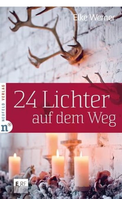 24 Lichter auf dem Weg, Elke Werner - Ebook - 9783862567812