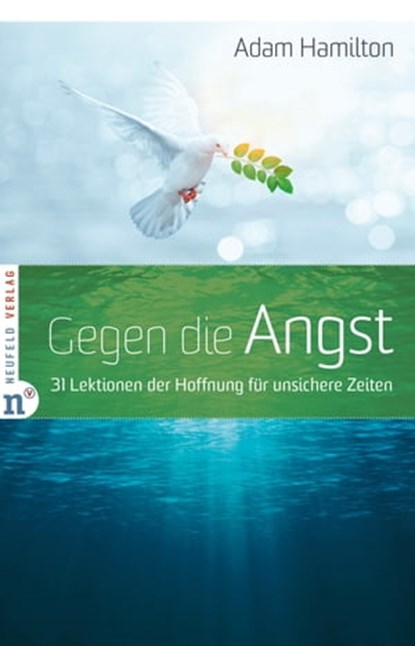 Gegen die Angst, Adam Hamilton - Ebook - 9783862567836