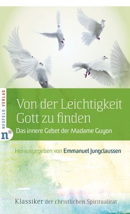 Von der Leichtigkeit, Gott zu finden, Jeanne-Marie Guyon - Ebook - 9783862567997