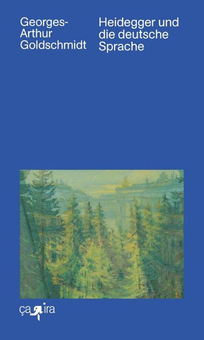 Heidegger und die deutsche Sprache, Georges-Arthur Goldschmidt - Paperback - 9783862591800