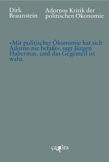 Adornos Kritik der politischen Ökonomie, Dirk Braunstein - Gebonden - 9783862591893