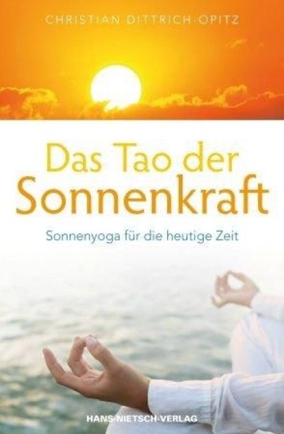 Das Tao der Sonnenkraft, Christian Dittrich-Opitz - Paperback - 9783862642274