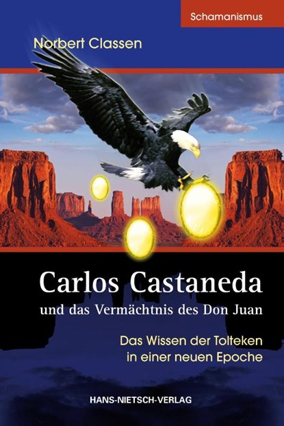 Carlos Castaneda und das Vermächtnis des Don Juan, Norbert Classen - Paperback - 9783862642649