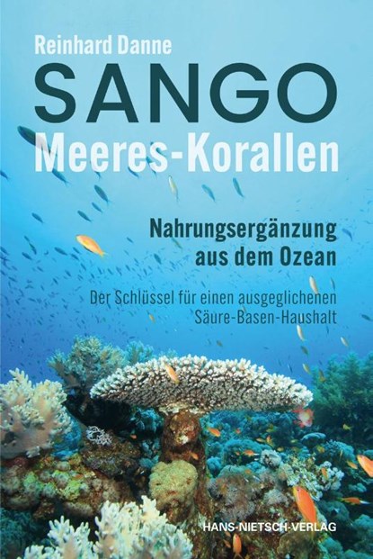 Sango Meeres-Korallen, Reinhard Danne - Paperback - 9783862649242