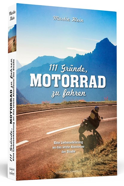 111 Gründe, Motorrad zu fahren, Martin Klein - Paperback - 9783862654802