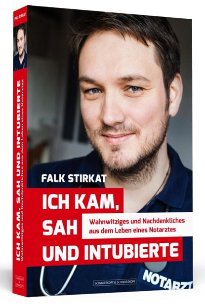 Ich kam, sah und intubierte, Falk Stirkat - Paperback - 9783862654963