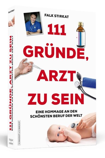 111 Gründe, Arzt zu sein, Falk Stirkat - Paperback - 9783862655519