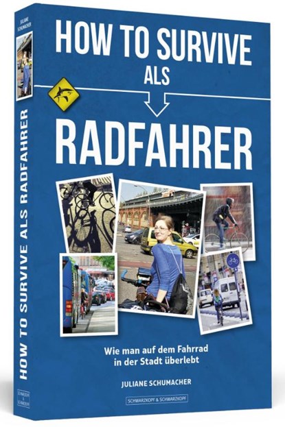 How To Survive als Radfahrer, Juliane Schumacher - Paperback - 9783862656400