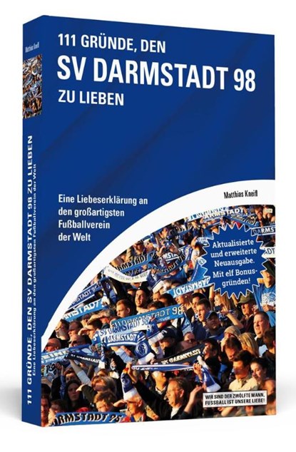 111 Gründe, den SV Darmstadt 98 zu lieben, Matthias Kneifl - Paperback - 9783862657629