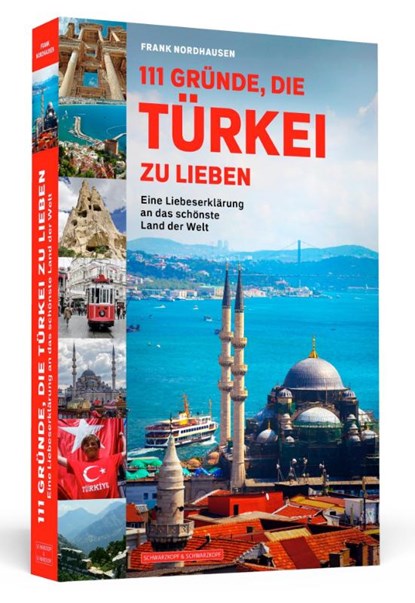 111 Gründe, die Türkei zu lieben, Frank Nordhausen - Paperback - 9783862657957