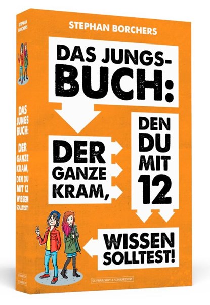 Das Jungs-Buch: Der ganze Kram, den du mit 12 wissen solltest, Stephan Borchers - Paperback - 9783862658091