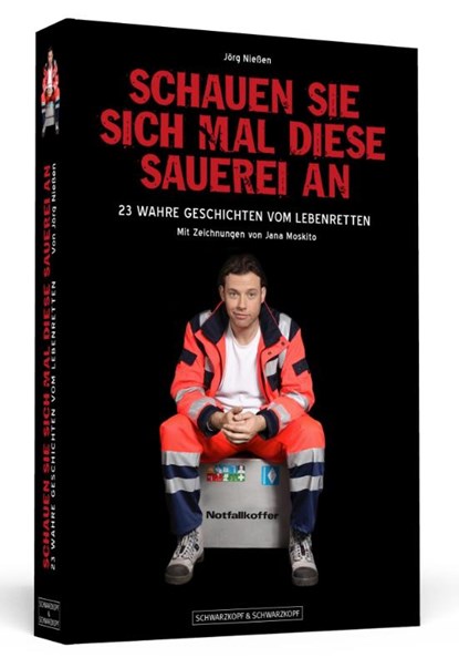 Schauen Sie sich mal diese Sauerei an, Jörg Nießen - Paperback - 9783862658138