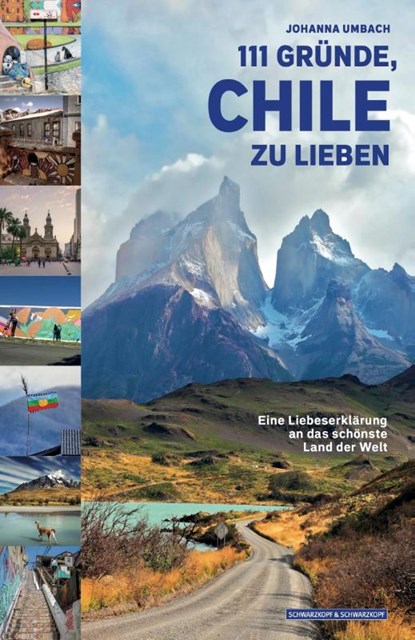 111 GRÜNDE, CHILE ZU LIEBEN, Johanna Umbach - Paperback - 9783862658428