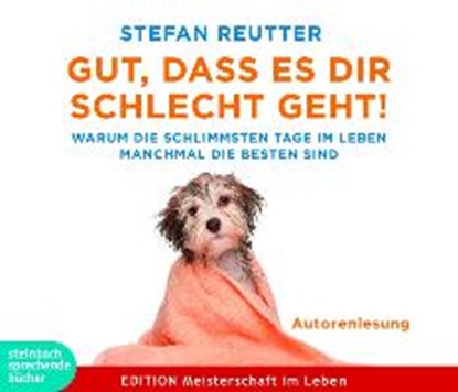 Reutter, S: Gut, dass es dir schlecht geht!/CDs, REUTTER,  Stefan - AVM - 9783862660643