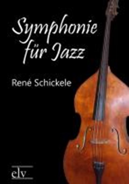 Symphonie Fur Jazz, SCHICKELE,  Ren - Paperback - 9783862671359
