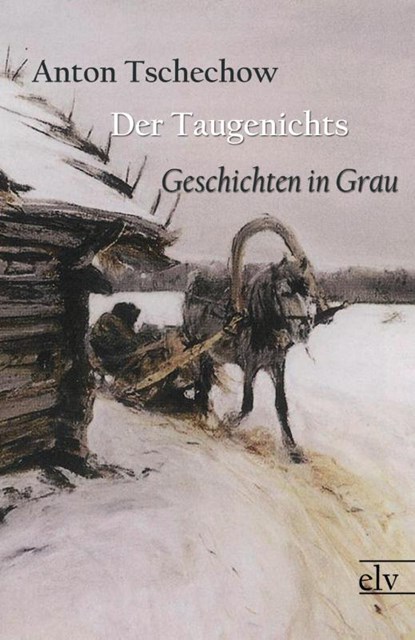 Der Taugenichts, Anton Pawlowitsch Tschechow - Paperback - 9783862674619