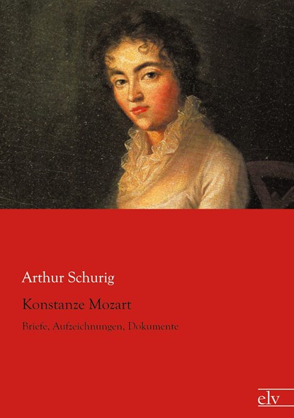 Konstanze Mozart, Arthur Schurig - Paperback - 9783862676651
