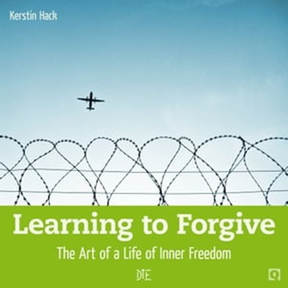 Learning to Forgive, Kerstin Hack - Ebook - 9783862705139