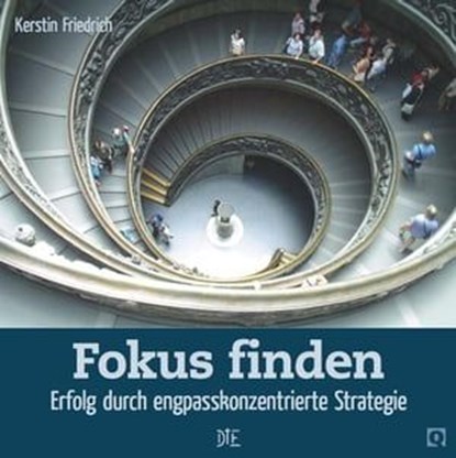 Fokus finden, Kerstin Friedrich - Ebook - 9783862706426