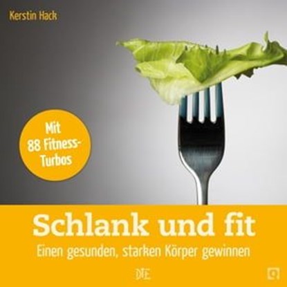 Schlank und fit, Kerstin Hack - Ebook - 9783862708307