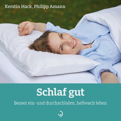 Schlaf gut, Kerstin Hack ; Philipp Amann - Gebonden - 9783862709953