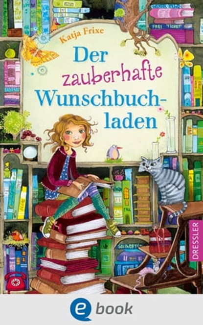 Der zauberhafte Wunschbuchladen 1, Katja Frixe - Ebook - 9783862720279