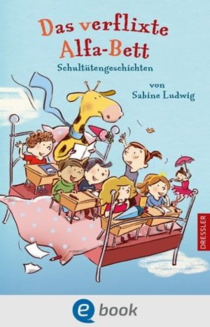 Das verflixte Alfa-Bett, Sabine Ludwig - Ebook - 9783862720859