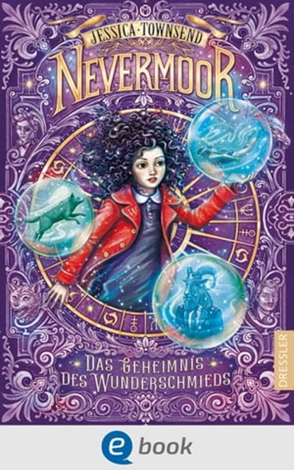 Nevermoor 2. Das Geheimnis des Wunderschmieds, Jessica Townsend ; Frauke Schneider - Ebook - 9783862721016