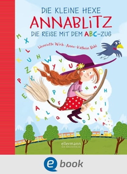 Die kleine Hexe Annablitz, Henriette Wich - Ebook - 9783862730230