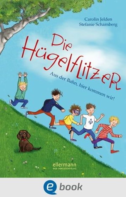 Die Hügelflitzer, Carolin Jelden - Ebook - 9783862730346