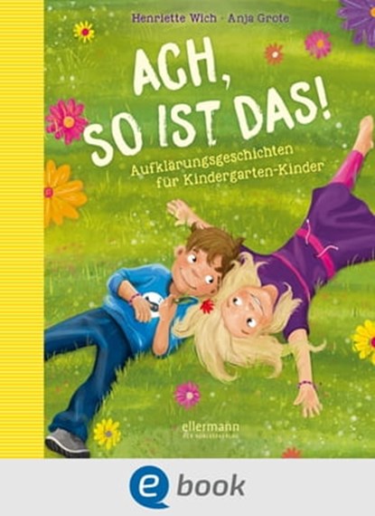 Ach so ist das!, Henriette Wich - Ebook - 9783862730476