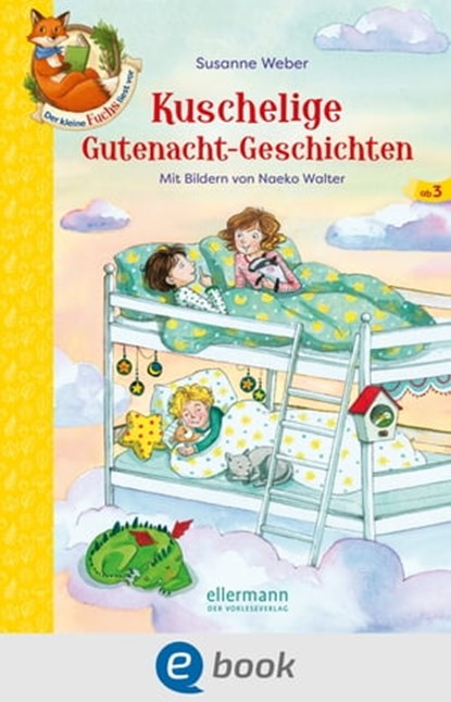 Der kleine Fuchs liest vor. Kuschelige Gutenacht-Geschichten, Susanne Weber ; Carola Sieverding - Ebook - 9783862730599