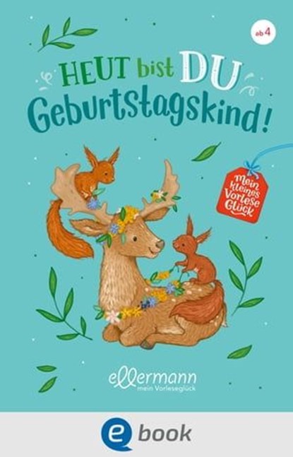 Mein kleines Vorleseglück. Heut bist du Geburtstagskind!, Hannelore Dierks - Ebook - 9783862730940