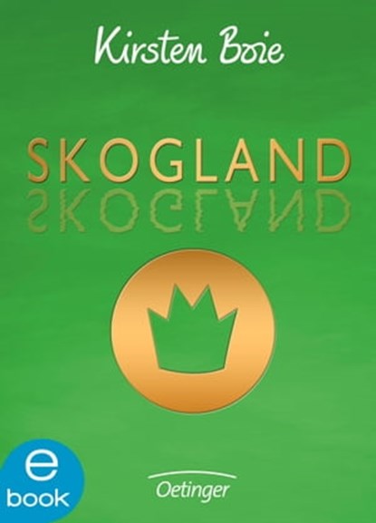 Skogland 1, Kirsten Boie - Ebook - 9783862740468