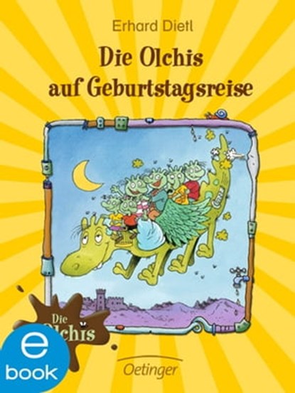 Die Olchis auf Geburtstagsreise, Erhard Dietl - Ebook - 9783862742110