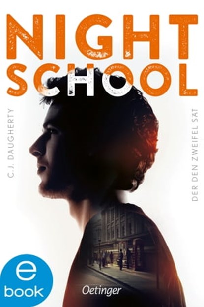 Night School 2. Der den Zweifel sät, C. J. Daugherty - Ebook - 9783862742172