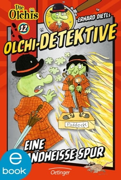 Olchi-Detektive 12. Eine brandheiße Spur, Erhard Dietl ; Barbara Iland-Olschewski - Ebook - 9783862743964
