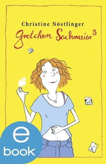 Gretchen Sackmeier. Gesamtausgabe, Christine Nöstlinger - Ebook - 9783862746033