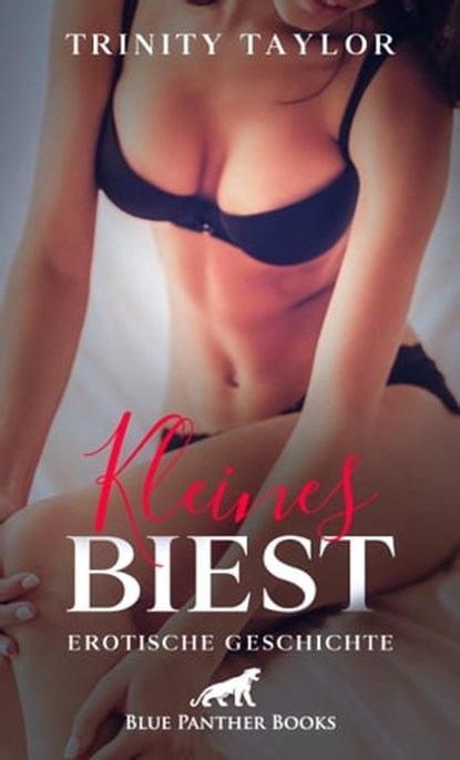 Kleines Biest | Erotische Geschichte, Trinity Taylor - Ebook - 9783862772056
