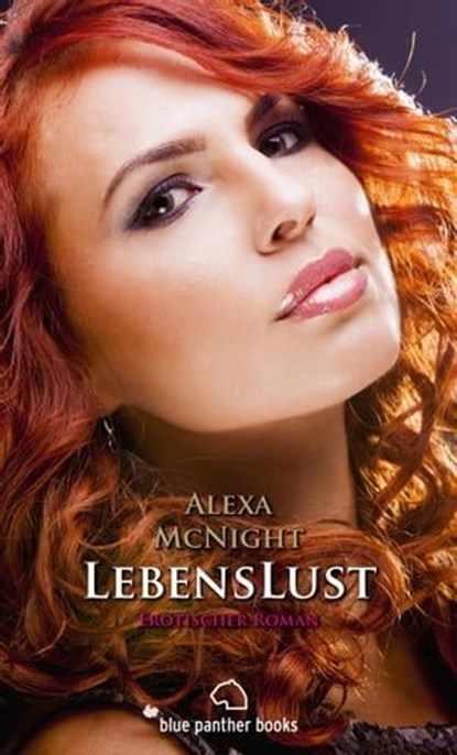 LebensLust | Erotischer Roman, Alexa McNight - Ebook - 9783862773367