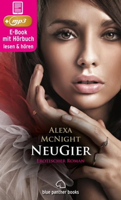 NeuGier | Erotik Audio Story | Erotisches Hörbuch, Alexa McNight - Ebook - 9783862773879